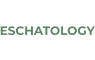 ESCHATOLOGY