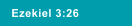Ezekiel 3:26